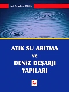 Atık Su Arıtma ve Deniz Deşarjı Yapıları – Mehmet Berkün – Seçkin Yayıncılık kitap kapağı
