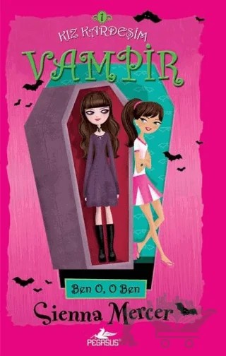 Kız Kardeşim Vampir 1 – Sienna Mercer – Pegasus Çocuk Yayınları kitap kapağı