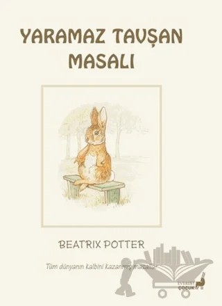 Beatrix Potter Yaramaz Tavşan Masalı – Beatrix Potter – Everest Çocuk kitap kapağı