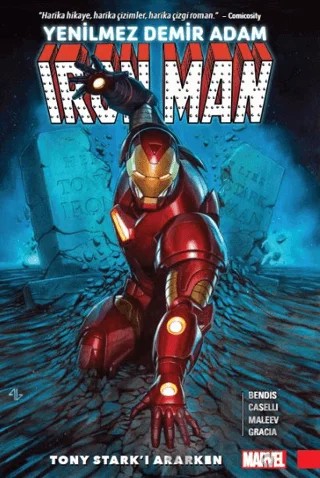 Yenilmez Demir Adam – Tony Stark’ı Ararken – Brian Michael Bendis – Arka Bahçe Yayıncılık kitap kapağı