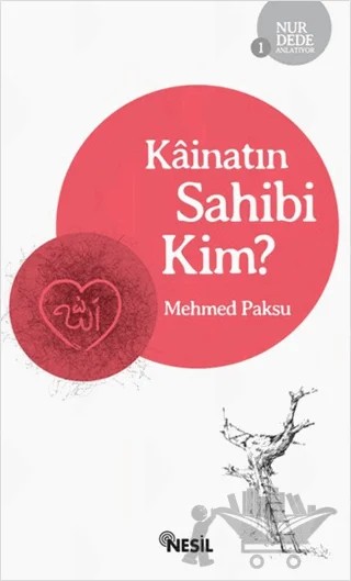 Kainatın Sahibi Kim – Mehmed Paksu – Nesil Yayınları kitap kapağı