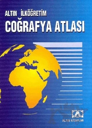 Altın İlköğretim Orta Coğrafya Atlası – Kolektif – Altın Kitaplar kitap kapağı