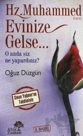 Hz. Muhammed Evinize Gelse – Oğuz Düzgün – Ahir Zaman kitap kapağı