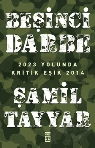 Beşinci Darbe – Şamil Tayyar – Timaş Yayınları kitap kapağı