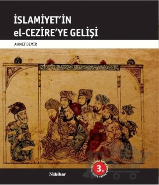 İslamiyet’in El-Cezire’ye Gelişi – Ahmet Demir – Nubihar Yayınları kitap kapağı