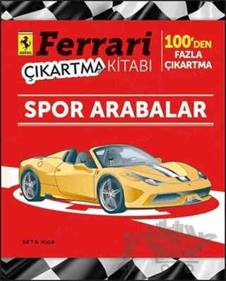 Ferrari Çıkartma Kitabı: Spor Arabalar – Kolektif – Beta Kids kitap kapağı