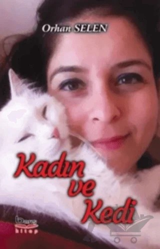 Kadın ve Kedi – Orhan Selen – Barış Kitap kitap kapağı