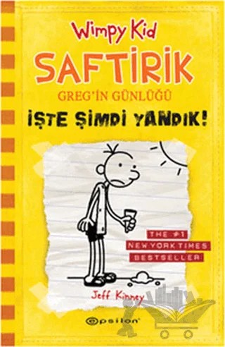 İşte Şimdi Yandık! - Saftirik Greg’in Günlüğü 4 – Jeff Kinney – Epsilon Yayınevi kitap kapağı