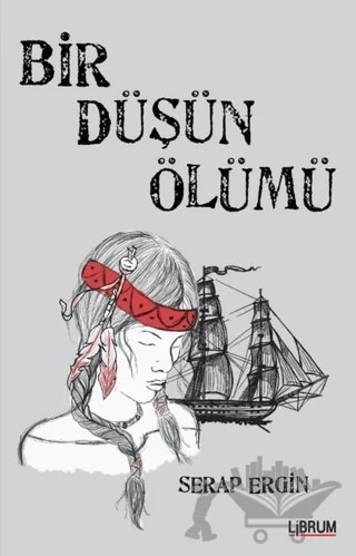 Bir Düşün Ölümü – Serap Ergin – Librum Kitap kitap kapağı