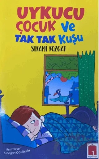 Uykucu Çocuk ve Tak Tak Kuşu – Siyami Yozgat – Hayal Kitap kitap kapağı