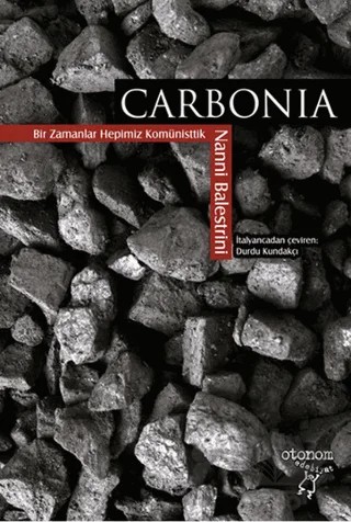 Carbonia – Nanni Balestrini – Otonom Yayıncılık kitap kapağı