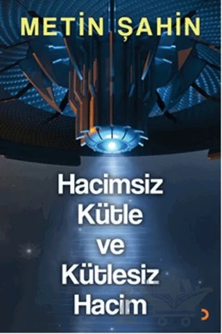 Hacimsiz Kütle ve Kütlesiz Hacim – Metin Şahin – Cinius Yayınları kitap kapağı