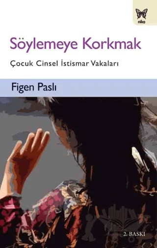 Söylemeye Korkmak – Figen Paslı – Nika Yayınevi kitap kapağı