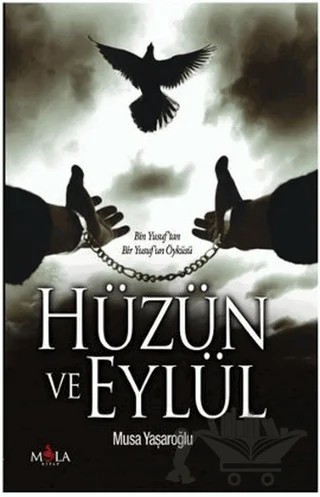Hüzün ve Eylül – Musa Yaşaroğlu – Mola Kitap kitap kapağı