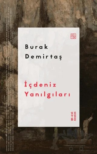 İçdeniz Yanılgıları – Burak Demirtaş – Ketebe Yayınları kitap kapağı