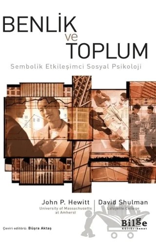 Benlik ve Toplum – David Shulman, John P. Hewitt – Bilge Kültür Sanat kitap kapağı