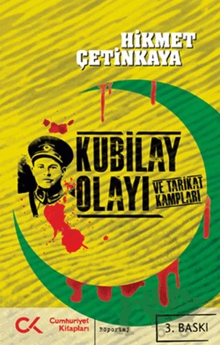 Kubilay Olayı ve Tarikat Kampları – Hikmet Çetinkaya – Cumhuriyet Kitapları kitap kapağı