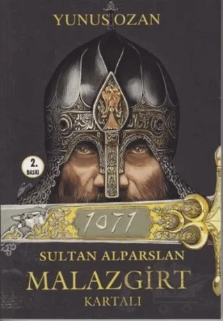 1071 Sultan Alparslan Malazgirt Kartalı – Yunus Ozan – Akademi Yayınları kitap kapağı
