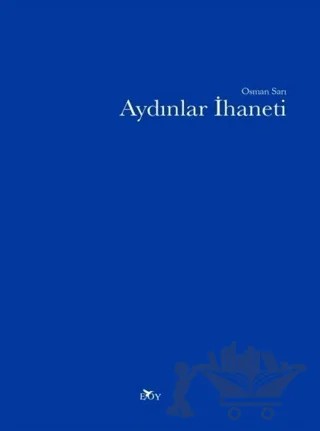 Aydınlar İhaneti – Osman Sarı – Edebiyat Ortamı Yayınları kitap kapağı