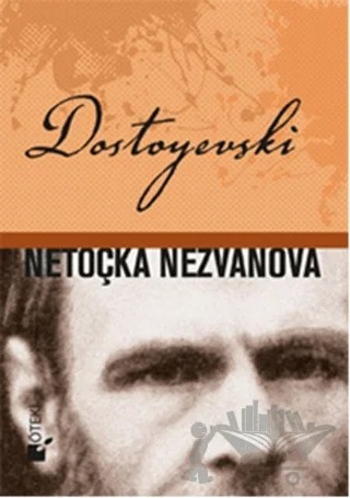 Netoçka Nezvanova – Fyodor Mihayloviç Dostoyevski – Öteki Yayınevi kitap kapağı