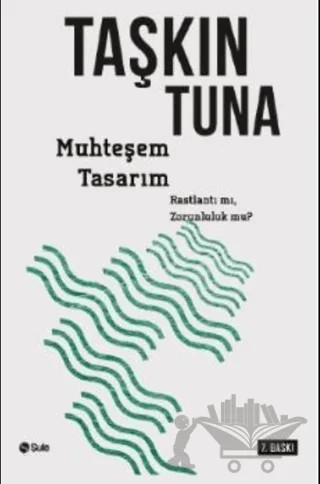 Muhteşem Tasarım – Taşkın Tuna – Şule Yayınları kitap kapağı