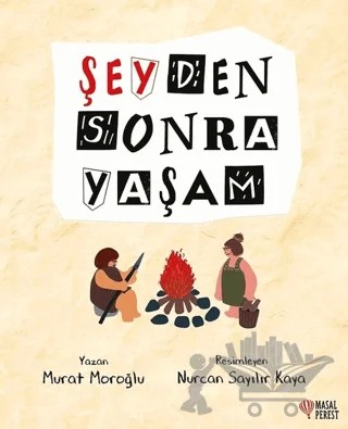 Şeyden Sonra Yaşam – Murat Moroğlu – Masalperest kitap kapağı