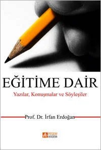 Eğitime Dair – İrfan Erdoğan – Pegem Akademi Yayıncılık kitap kapağı