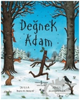 Değnek Adam – Axel Scheffler, Julia Donaldson – İş Bankası Kültür Yayınları kitap kapağı