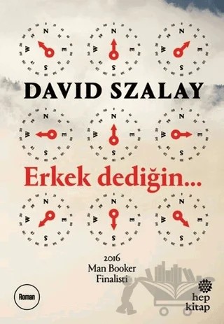 Erkek Dediğin – David Szalay – Hep Kitap kitap kapağı