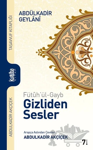 Fütuh'ül-Gayb - Gizliden Sesler – Abdülkadir Geylani – Kurtuba Kitap kitap kapağı