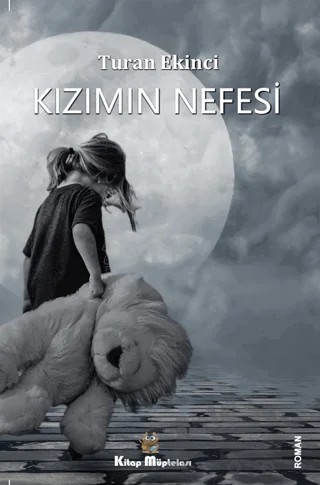 Kızımın Nefesi – Turan Ekinci – Kitap Müptelası Yayınları kitap kapağı