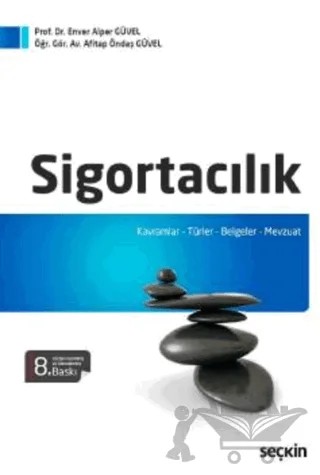 Sigortacılık – Enver Alper Güvel, Afitap Öndaş Güvel – Seçkin Yayıncılık kitap kapağı