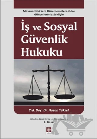 İş ve Sosyal Güvenlik Hukuku – Hasan Yüksel – Ekin Basım Yayın kitap kapağı