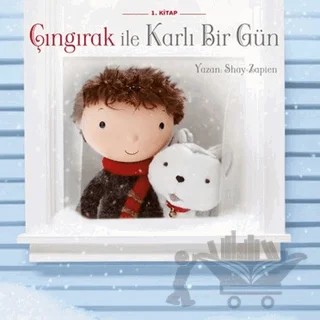 Çıngırak ile Karlı Bir Gün 1. Kitap – Shay-Zapien – Doğan Egmont Yayıncılık kitap kapağı