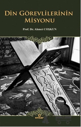 Din Görevlilerinin Misyonu – Ahmet Coşkun – Ensar Neşriyat kitap kapağı