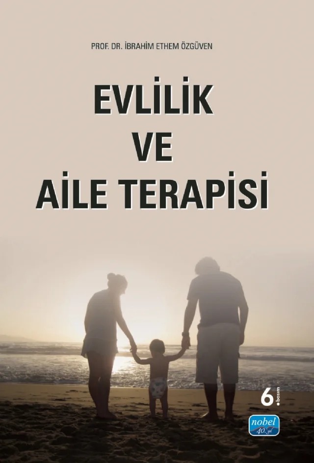 Evlilik ve Aile Terapisi – İbrahim Ethem Özgüven – Nobel Akademik Yayıncılık kitap kapağı
