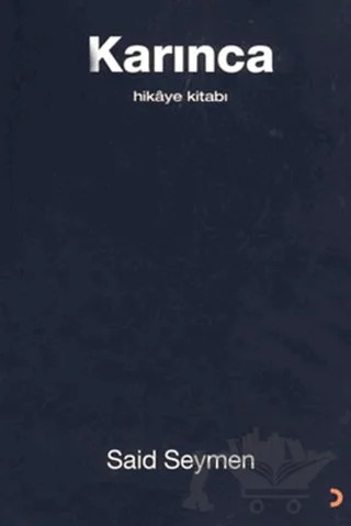 Karınca – Said Seymen – Cinius Yayınları kitap kapağı