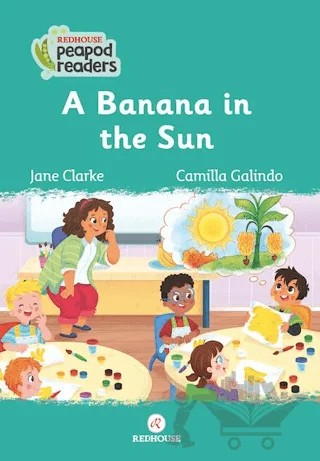 A Banana İn The Sun – Jane Clarke – Redhouse Yayınları kitap kapağı