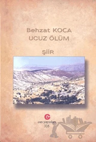 Ucuz Ölüm – Behzat Koca – Can Yayınları (Ali Adil Atalay) kitap kapağı