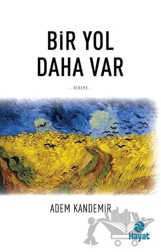 Bir Yol Daha Var – Adem Kandemir – Hayat Yayınları kitap kapağı
