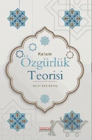 Kelam Özgürlük Teorisi – Mustafa Barış – Astana Yayınları kitap kapağı