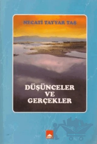 Düşünceler ve Gerçekler – Necati Tayyar Taş – Hamle Yayınevi kitap kapağı