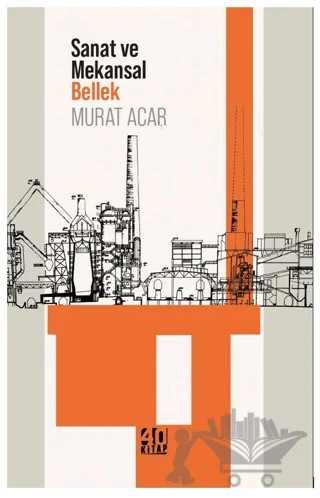 Sanat ve Mekansal Bellek – Murat Açar – 40 Kitap kitap kapağı