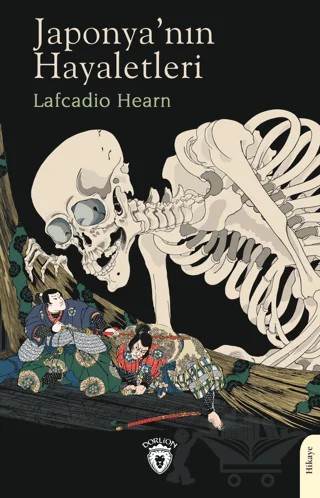 Japonya'nın Hayaletleri – Lafcadio Hearn – Dorlion Yayınları kitap kapağı