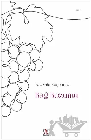Bağ Bozumu – Yasemin Koç Kırca – Panama Yayıncılık kitap kapağı