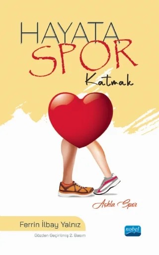Hayata Spor Katmak – Ferrin İlbay Yalnız – Nobel Akademik Yayıncılık kitap kapağı