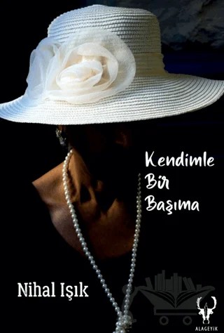 Kendimle Bir Başıma – Nihal Işık – Alageyik Yayınları kitap kapağı
