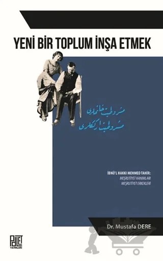 Yeni Bir Toplum İnşa Etmek – Mustafa Dere – Palet Yayınları kitap kapağı