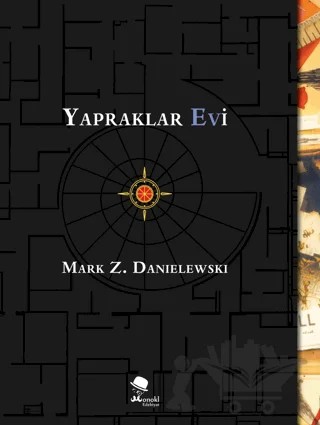Yapraklar Evi – Mark Z. Danielewski – MonoKL Yayınları kitap kapağı