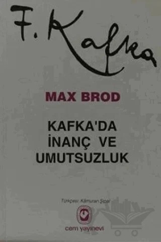 Kafka’da İnanç ve Umutsuzluk – Max Brod – Cem Yayınevi kitap kapağı